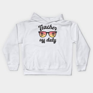 Teacher off duty Kids Hoodie